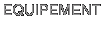 �quipement