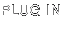 Plug In